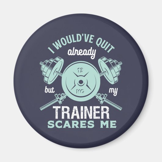 Funny Gym Motivation Fitness Training and Workout Magneet (Voorkant)