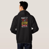 Funny Gym PNG Admit It Hoodie (Achterkant volledig)