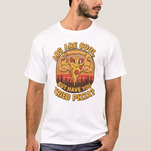 Funny Gym Quote – Abs Are Cool But Try Pizza T-shirt (Voorkant)
