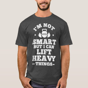 Funny Gym Quote voor mannen Ik kan hem niet optill T-shirt