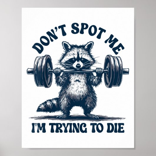 Funny Gym Raccoon Don’t St Me I’m Trying To Die Tr Poster (Voorkant)