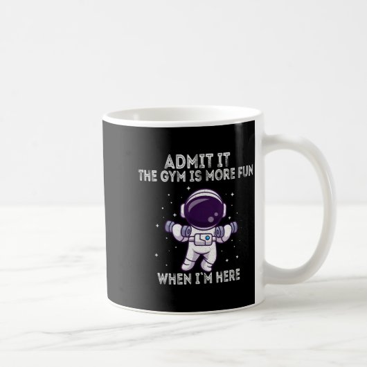 Funny Gym Shirt Admit It The Gym Is More Fun When  Koffiemok (Rechts)