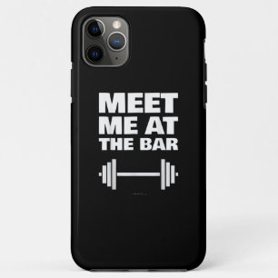 Funny Gym Ts ontmoeten me bij Bar Gym Lover Gifts Case-Mate iPhone Case