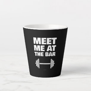 Funny Gym Ts ontmoeten me bij Bar Gym Lover Gifts Latte Mok