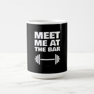 Funny Gym Ts ontmoeten me bij Bar Gym Lover Gifts Magische Mok