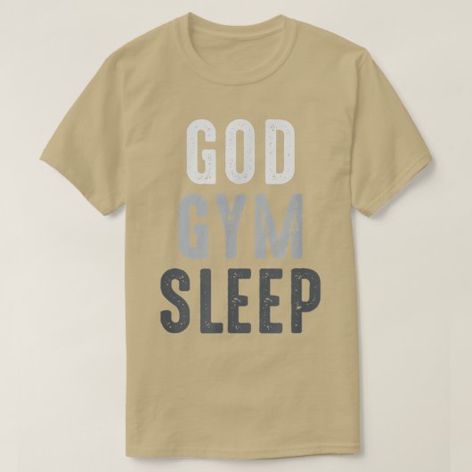 Funny Gym Workout Quote, God Gym Sleep, Koel Gym W T-shirt (Design voorkant)