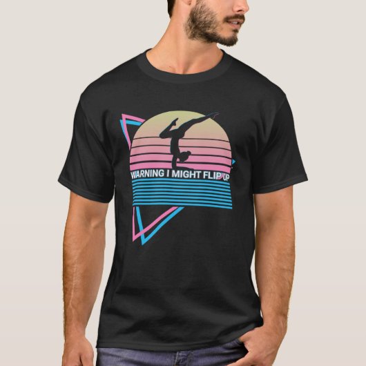 Funny Gymnastics Gymnast Retro Warning I Might Fli T-shirt (Voorkant)