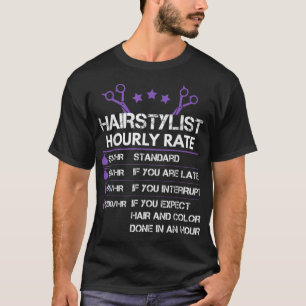 Funny Haarstylist Hourly Rate Barber Gift T-shirt