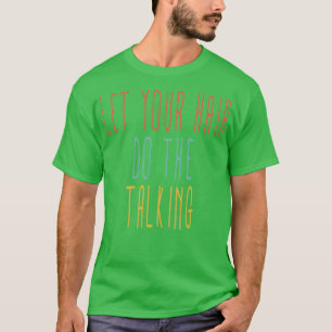 Funny Haarstylist Shirt laat je haar de Talki doen
