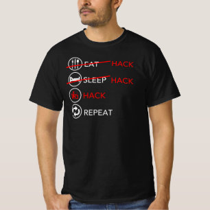 Funny Hacker's Eat Sleep Hack T-shirt