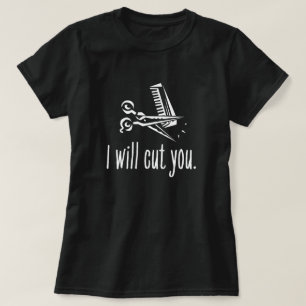 Funny Hair Stylist Gift - Ik zal je snijden T-shirt