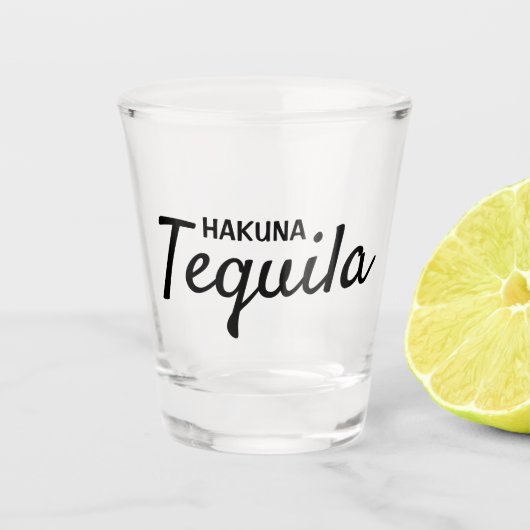 Funny Hakuna Tequila citaattekst Shot Glas (Voorkant)
