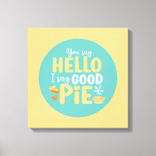 Funny Hallo Good Pie Pastel Kitchen Typography Art Canvas Afdruk
