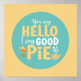 Funny Hallo Good Pie Pastel Kitchen Typography Art Poster
