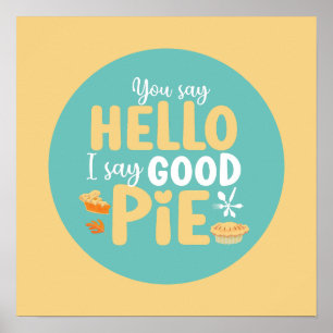Funny Hallo Good Pie Pastel Kitchen Typography Art Poster