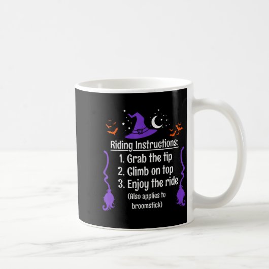 Funny Halloween Adult Sarcasm Humor Witch Riding I Koffiemok (Rechts)