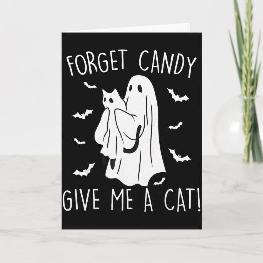 Funny Halloween Cat Ghost Forget Candy Give Me Cat Kaart (Voorkant)