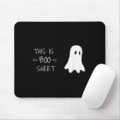 Funny Halloween Ghost This Is Boo Sheet  Muismat (Met muis)