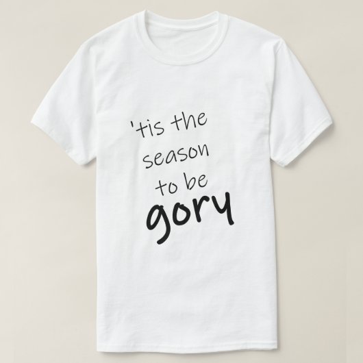 Funny Halloween Gory Season T-shirt (Design voorkant)