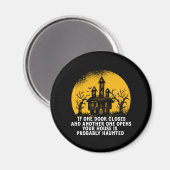 Funny Halloween Haunted House Inspirerend Quote Magneet (Voorkant / Achterkant)