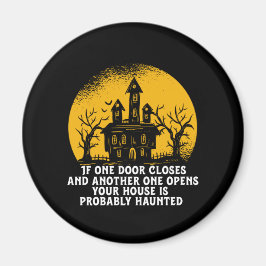 Funny Halloween Haunted House Inspirerend Quote Magneet