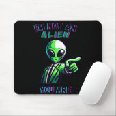 Funny Halloween I'm Not An Alien, You Are Muismat (Met muis)