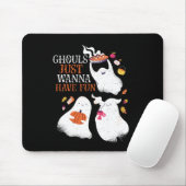Funny Halloween Party Ghouls wil gewoon vun hebben Muismat (Met muis)