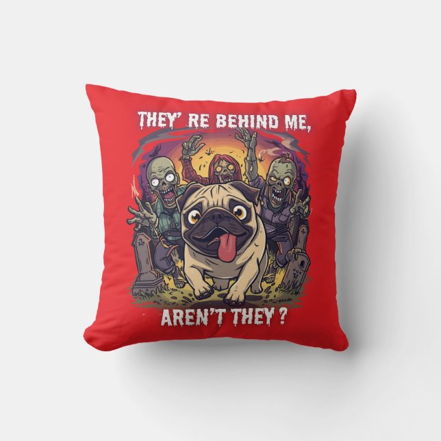Funny Halloween Pug Throw Pillow – “They’re Behind Kussen (Voorkant)