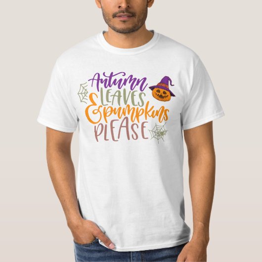 Funny halloween quote - autumn leaves and pumpkins t-shirt (Voorkant)