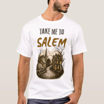 Funny Halloween Shirt Design: Take Me To Salem