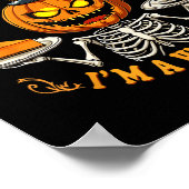 Funny Halloween Skeleton You Can't E Me I'm A Wait Poster (Hoek)