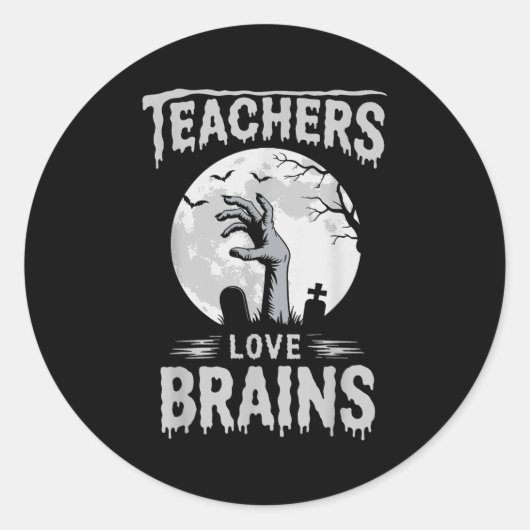 Funny Halloween Teacher S Zombie Teachers Love Bra Ronde Sticker (Voorkant)