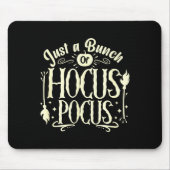 Funny Halloween Witch Just A Bunch Of Quote Gift  Muismat (Voorkant)