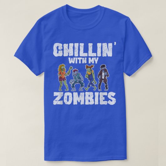 Funny Halloween Zombie Lover Creepy Chillin With M T-shirt (Design voorkant)