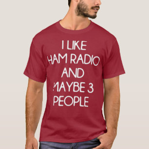 Funny Ham Radio Amateur Operator  Hobby T-shirt