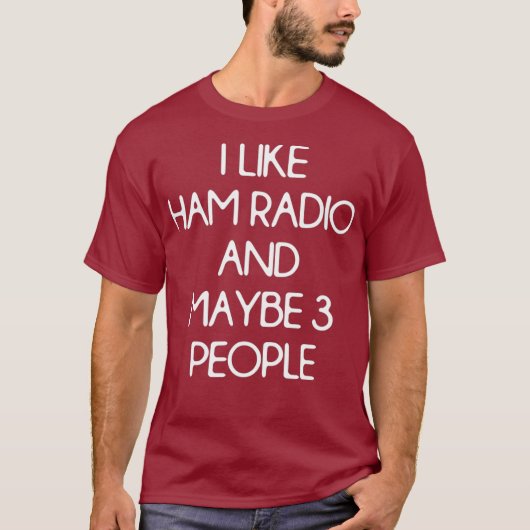 Funny Ham Radio Amateur Operator Hobby T-shirt (Voorkant)