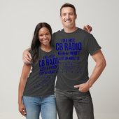Funny Ham Radio Gift - Im A Huge CB Radio Geek T-shirt (Unisex)