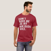 Funny HAM Radio Operator Amateur Radio Operator T-shirt (Voorkant volledig)