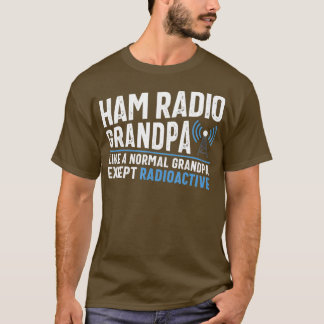 Funny Ham Radio Operator Antenna Amateur Radio T-shirt