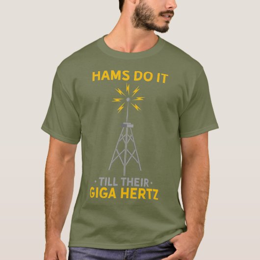 Funny Ham Radio Quote Amateur Operator T-shirt (Voorkant)