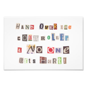 Funny Hand over Controller Ransom Note Collage Foto Afdruk