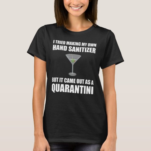Funny Hand Sanitizer Quarantini T-shirt (Voorkant)