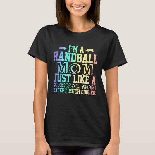 Funny Handball mam citeert, Handball Mam Cute Gif T-shirt (Voorkant)