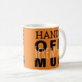 Funny Hands Off Custom Name Oranje and Black Koffiemok (Voorkant rechts)