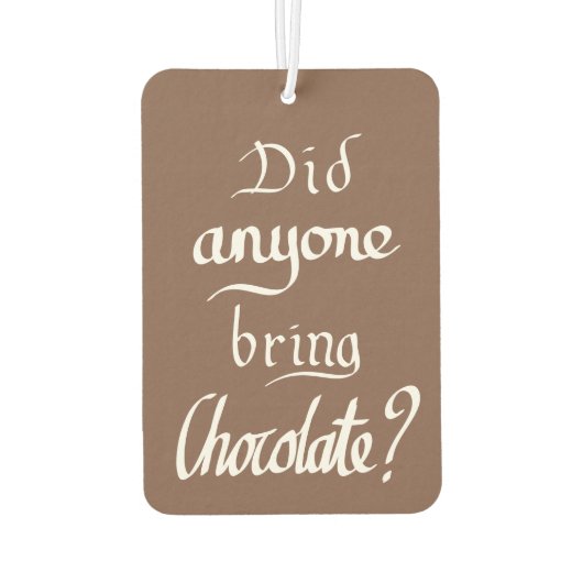 Funny Handwrity Typography Chocolate Brown Quote Luchtverfrisser (Achterkant)