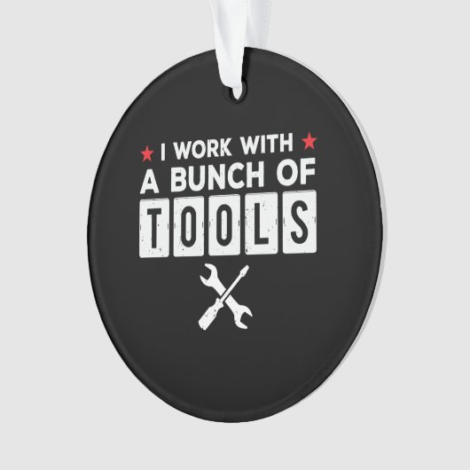 Funny Handyman Carpenter Gift - Ik werk met tools Ornament (voorkant)