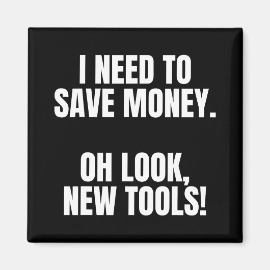 Funny Handyman Dad Humor Oh Look, New Tools  Magneet (Voorkant)