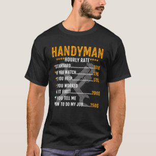  Funny Handyman Hourly Rate Labour T-shirt