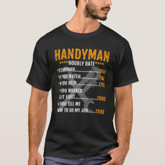 Funny Handyman Hourly Rate Labour T-shirt
