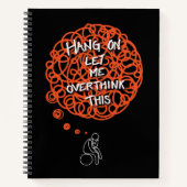 Funny 'Hang On Let Me Overthink This' Notitieboek (Voorkant)